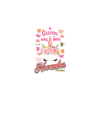 A queen was born in NOVEMBER model alb pe tricou