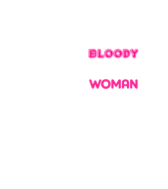 Bloody difficult woman model galben neon pe tricou