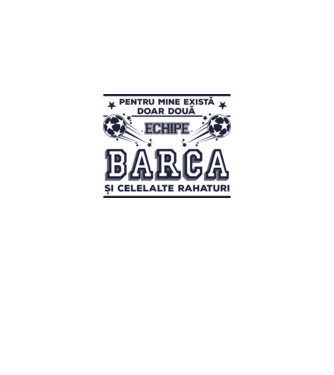 Pentru mine există doar două echipe, Barca și celelalte rahaturi model alb pe tricou