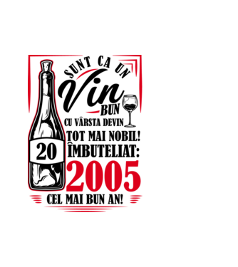 Un Vin Bun 2005 - Alb model alb pe tricou