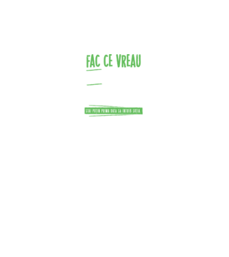 Fac ce vreau și când vreau! model negru pe tricou