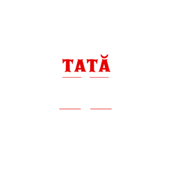 tată - bărbatul, mitul, legenda model negru pe tricou