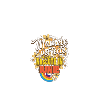 Mamele perfecte sunt născute în iunie. model alb pe tricou
