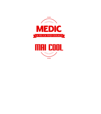 Sunt medic, la fel ca toți ceilalți, dar mult mai cool model negru pe tricou