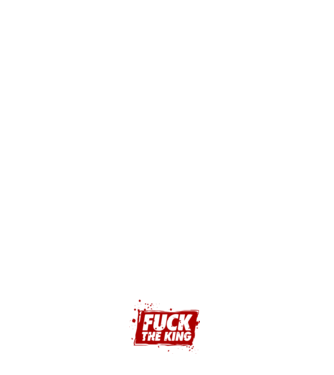 Fuck the king model alb pe tricou
