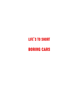 Life is too short to drive boring cars model albastru jeanși pe tricou