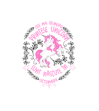 Cele mai frumoase prințese unicorn sunt născute în Octombrie model alb pe tricou
