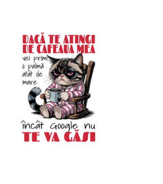 atinge cafeaua mea și nici măcar Google nu te va găsi Alb model negru pe tricou