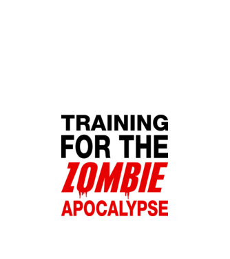 training for the zombie apocalypse model alb pe tricou
