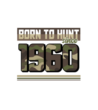 Born to hunt since 1960 model alb pe tricou