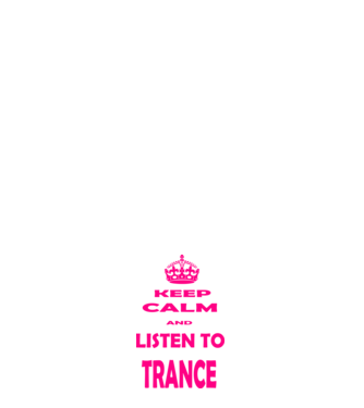 Keep Calm and Listen To Trance model albastru închis pe tricou