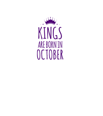 Kings are born in - October model roz deschis pe tricou