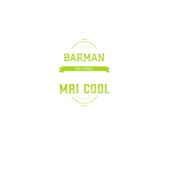 sunt barman, la fel ca toți ceilalți, dar mult mai cool model negru pe tricou