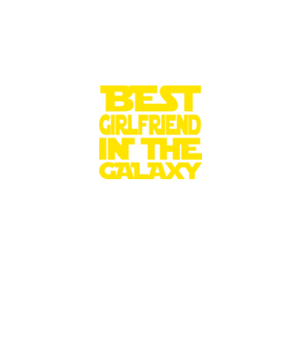 best girlfriend in the galaxy model negru pe tricou