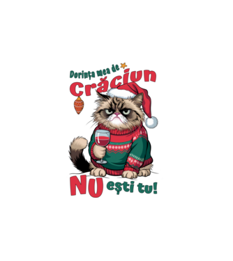 Dorința mea de Crăciun nu ești tu! pisică model alb pe tricou