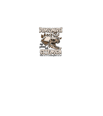 Dinozaurii nu știau să citească model alb pe tricou