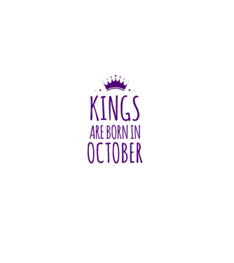 Kings are born in - October model alb pe tricou