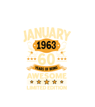 January 1963 60 years of being limited edition model alb pe tricou