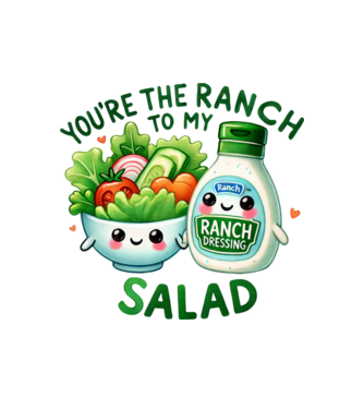 Ranch to my Salad model alb pe tricou