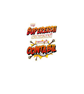 Toți supereroii se deghizează, eu sunt un contabil model alb pe tricou
