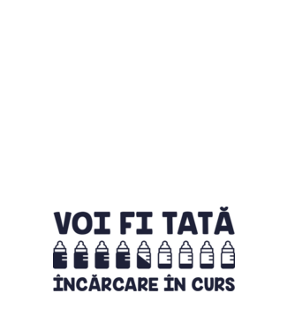 Voi fi tată - încărcare în curs model negru pe tricou