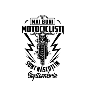 Cei mai buni motocicliști sunt născuți în Septembrie model alb pe tricou