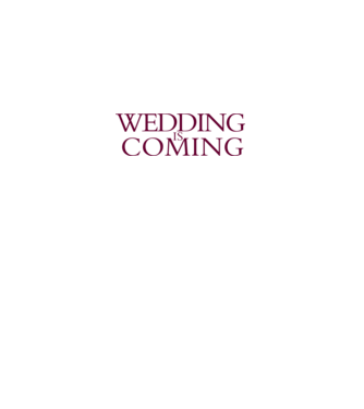 Wedding is coming model alb pe tricou