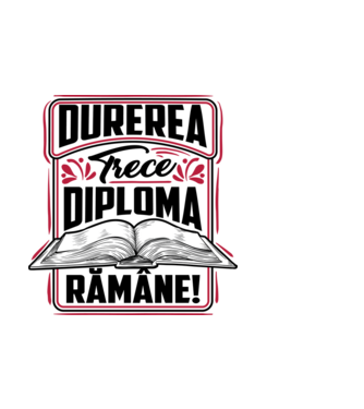 Durerea trece_diploma rămâne  model albastru deschis pe tricou