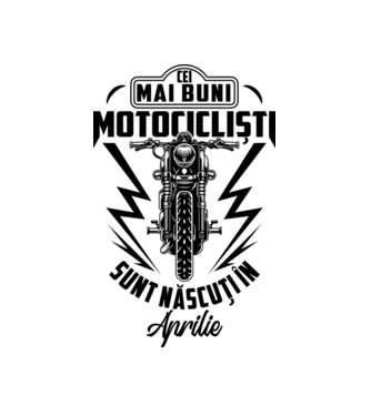 Cei mai buni motocicliști sunt născuți în Aprilie model alb pe tricou