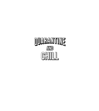 Quarantine and Chill model roșu pe tricou