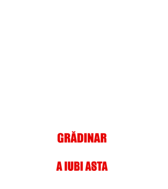 sunt suficient de priceput pentru a fi un super grădinar și suficient de nebun pentru a iubi asta model alb pe tricou