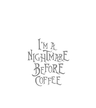 Nightmare before coffee model negru pe tricou