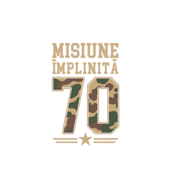 Misiune împlinită 70 model alb pe tricou
