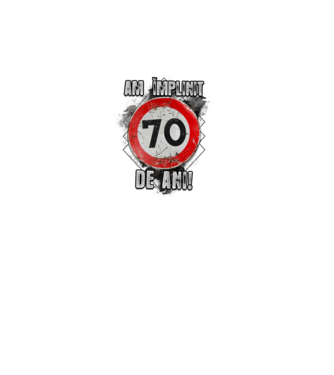Am împlinit 70 de ani! model turcoaz pe tricou