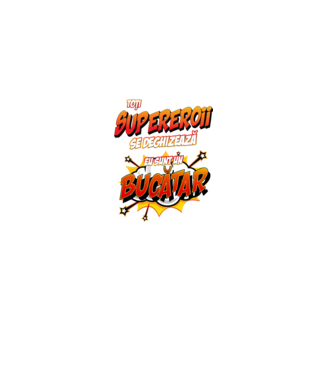 Toți supereroii se deghizează, eu sunt un bucătar model alb pe tricou