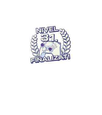 Nivel 31 finalizat! model negru pe tricou