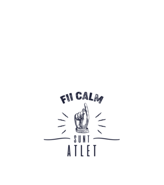 Fii calm, sunt ATLET model alb pe tricou