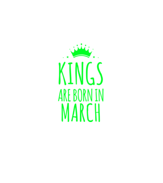 Kings are born in - March model albastru închis pe tricou