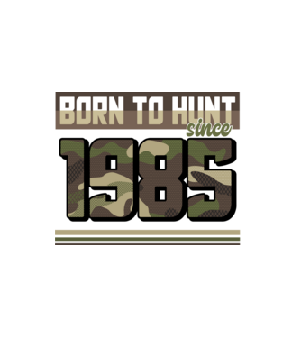 Born to hunt since 1985 model alb pe tricou