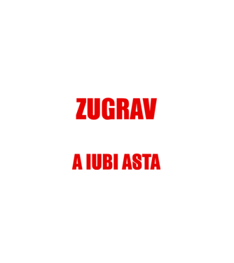Sunt suficient de priceput pentru a fi ZUGRAV și suficient de nebun pentru a iubi asta model negru pe tricou