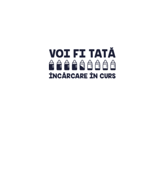 Voi fi tată - încărcare în curs model alb pe tricou