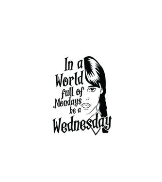  Be a Wednesday model alb pe tricou