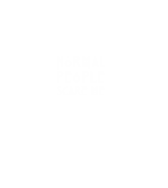 Normal people scare me model negru pe tricou