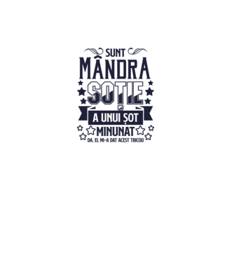 Sunt mândra soție a unui soț minunat model alb pe tricou