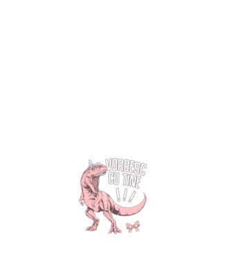 Vorbesc cu tine! #mamasaurus model alb pe tricou