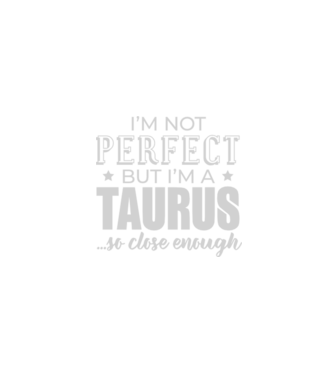 Not perfect, but TAURUS model negru pe tricou
