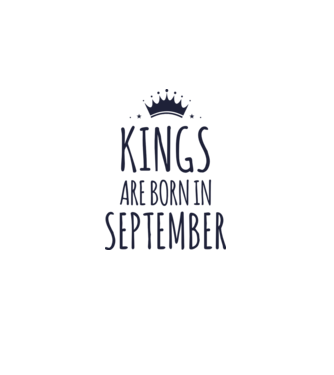 Kings are born in - September model gri pe tricou