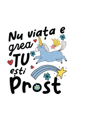 Nu viața e grea, tu ești prost model negru pe tricou