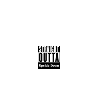 straight outta upside down model gri pe tricou