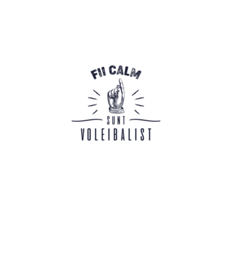 Fii calm, sunt VOLEIBALIST model alb pe tricou